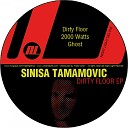 Sinisa Tamamovic - Dirty Floor Original Mix