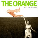 The Orange - My Little Sad Cloud Original Mix