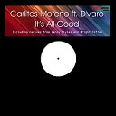 Carlitos Moreno feat D Varo - It s All Good Leroy Styles Remix ft Saxy Mr S