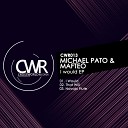 Michael Pato Mafteo - I Would Original Mix