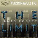 James Egbert - The Limit Original Mix