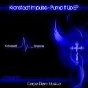 Kronstadt Impulse - Pump It Up Original Mix