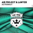 Air Project Lawyer - Asronaut Original Mix