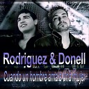 Rodriguez Donell - Cuando un Hombre Ama a una Mujer Radio Edit