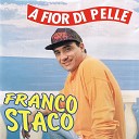 Franco Staco - Si o sapesse o guaglione tuoie