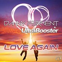 Danny Fervent UltraBooster - Love Again Original Mix