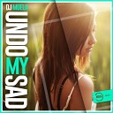 Dj Muela - Undo My Sad Original Mix