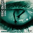 Eric Zaide - Dark Visions Main Mix