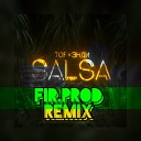 TOF - Сальса Fir Prod Remix