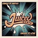 Gangs Of Naples - Easier To Love Original Mix