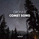 Gronny - Comet Song Original Mix
