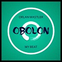 Orlan Wastler - My Beat Original Mix