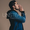 Travis Atreo - Unsteady