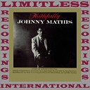 Johnny Mathis - Where Are You