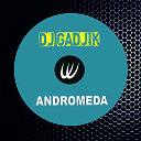 DJ Gadjik - Andromeda Original Mix
