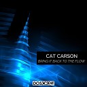 Cat Carson - Bring It Back to the Flow Toni Del Gardo…