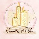 Candles for you