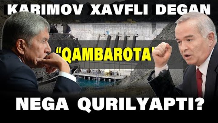 KARIMOV QARSHI BO'LGAN "QAMBAROTA" GES-1 QURILISHIGA O ...