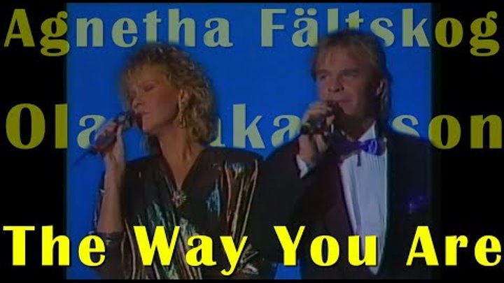 Agnetha Fältskog & Ola Håkansson The Way You Are (1986)