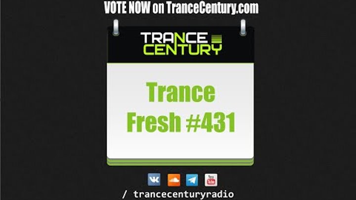 Trance Century Radio - #TranceFresh 431