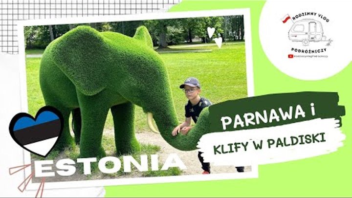 🇪🇪ESTONIA Zielone słonie w Parnawie i klify w Paldiski - niewiadów ...