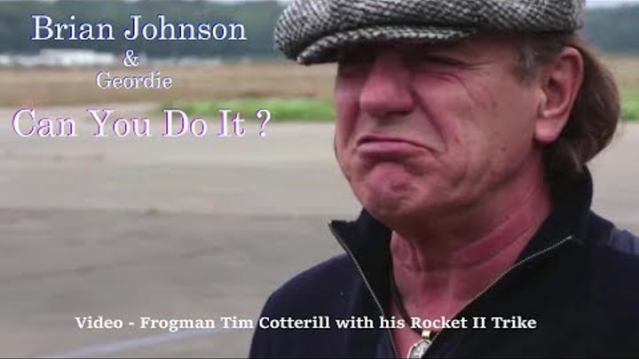 Can You Do It - Brian Johnson (AC/DC front man) & Frogman Tim Co ...