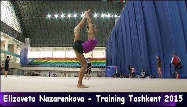 Elizaveta Nazarenkova - Training World-Cup Tashkent 2015