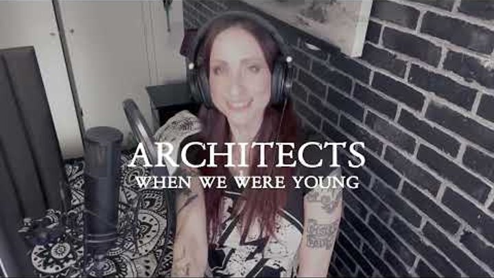 Architects - when we were young (Vocal Cover)