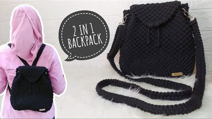 DIY 2 IN 1 MACRAME BACKPACK || MACRAME BAG || TUTORIAL TAS RANSEL MA ...