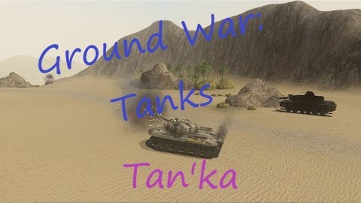 Ground War: Tanks