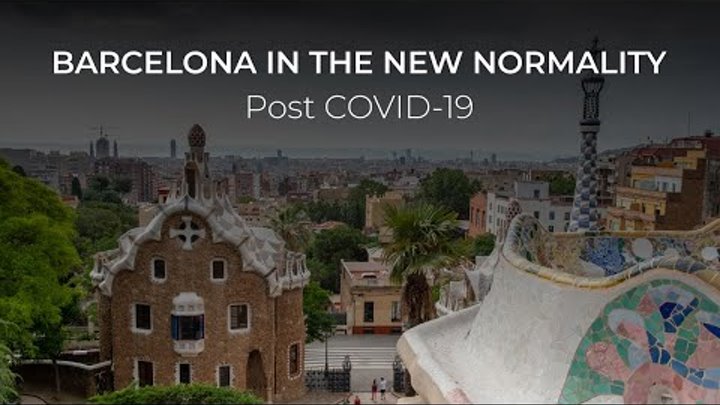 BARCELONA in the new normality | Post COVID-19 | 4K
