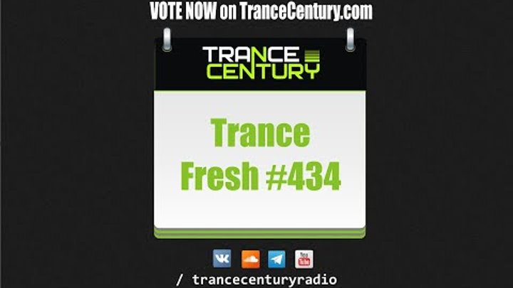 Trance Century Radio - #TranceFresh 434