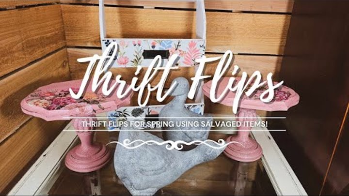 Thrift Flips • Trash to Treasure • Spring Upcycles with Salvaged Ite ...