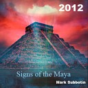 Signs of the Maya 2012