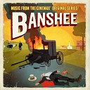 Banshee Main Title Theme (Mixed by  Chanel)
