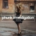 Phunk Investigation