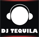 Dj Tequila