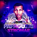 Papaoutai (DJ HaLF & Tony Kart Remix)