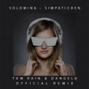 Solomina - Simpatichen (Tom Rain & Dangelo Remix)