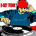 B Boy Tronik