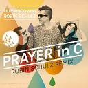 The Prayer In C (Robin Schulz Radio Edit) (feat. The Prick & Robin Schulz)