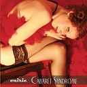 Cabaret Syndrome