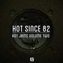 HOT SINCE 82