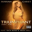 Mariah Carey feat. Rick Ross & Meek Mill