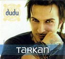 TaRkAn  dudu