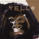 Yello "You Gotta Say Yes To Another Excess "