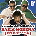 Baila Morena (Oye Z***a) (Club Edit)