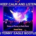 Sweat Party (DJ TONNY EAGLE Bootleg)