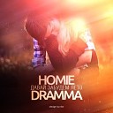 HOMIE ft Dramma