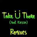 Take U There (TroyBoi Remix) (AGRMusic)